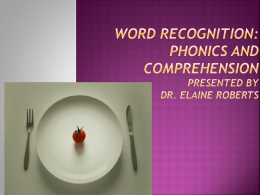 Word Recognition: Phonics and Comprehension - NRPPortfolio-LD