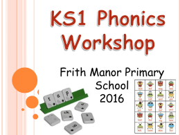 KS1 Phonics Presentation 2016 PPT File