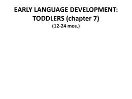 Toddler Language Development Chapter 7