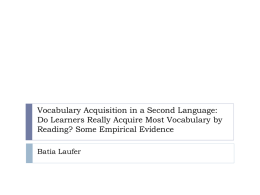 Laufer: do learners acquire most vocabulary through reading?