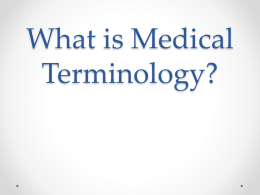 What is Medical Terminology?