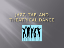 Jazz, tap, and theatrical dance
