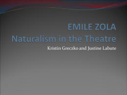 EMILE ZOLA Naturalism in the Theatre