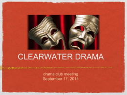 CLEARWATER DRAMA - Clearwater High School Drama