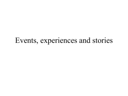 Events, experiences and stories