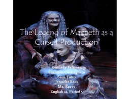 The Legend of Macbeth as a Cursed Production