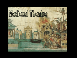 Medieval Theatre notes
