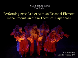 Performing Arts: Audience as an Essential Element in the Production