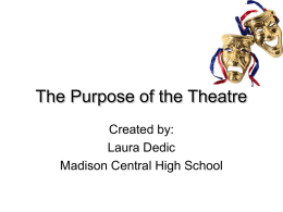 The Purpose of the Theatre