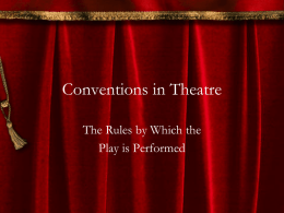 Conventions in Theatre