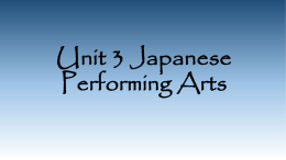 Unit 3 Japanese Performing Arts