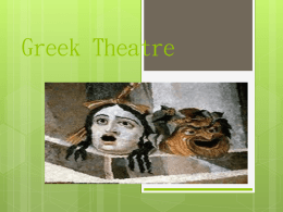 Greek Theatre PPT Lecturex