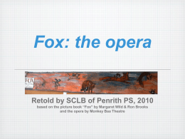 Fox: the opera