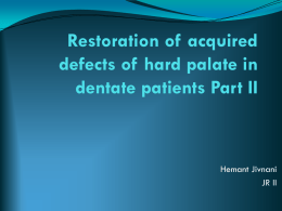 Restoration of Acquired Hard Palate Defects in Dentate Patietns