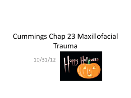 Cummings Chap 23 Maxillofacial Trauma