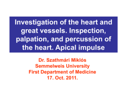 Investigation of the heart and great vessels. Inspection, palpation