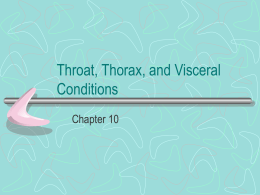 Throat, Thorax, and Visceral Conditions