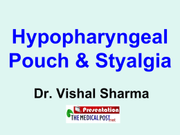 Hypopharyngeal pouch & stylalgia