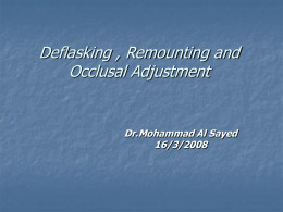 Deflasking Remounting and Occlusal Adjustment