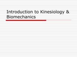 Introduction to Kinesiology & Biomechanics