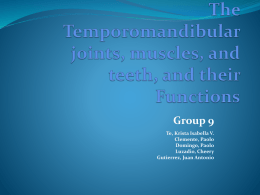 The Temporomandibular joints, muscles, and teeth, and their