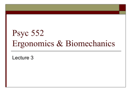 Psyc 552 Ergonomics & Biomechanics