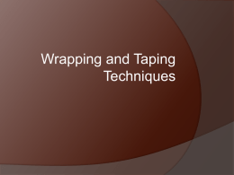 Basic first Aid, Taping and wrapping techniques