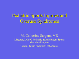 Pediatric Sports Injuries and Overuse Syndromes