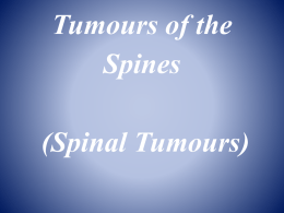 Tumours of the Spines (Spinal Tumours)