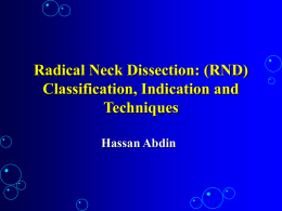 Radical Neck Dissection: (RND) Classification, Indication and