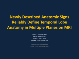 Newly Described Anatomic Signs Reliably Define