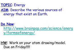 TOPIC: Energy AIM: What is energy?
