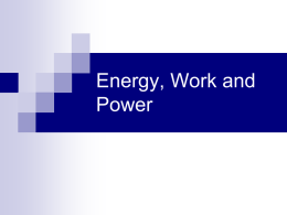 Energy, Work and Power