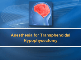 Anesthesia for Transphenoidal Hypophysectomy