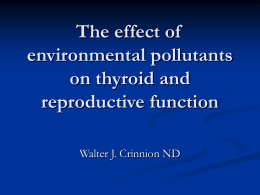 The effect of environmental pollutants on thyroid and reproductive