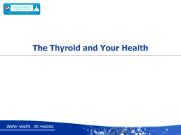 The Thyroid and Your Health