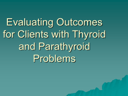 21 L.Interventions for Clients with Problems of the Thyroid