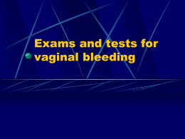 Exams and tests for vaginal bleeding