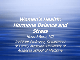 Women`s Health: Hormone Balance and Stress