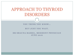Approach to Thyroid Disorders