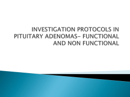 Investigation protocols in pituitary adenomas
