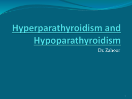 Hyperparathyroidism and Hypoparathyroidism