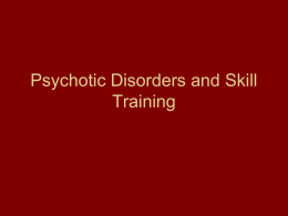 Psychotic Disorders and Skill Training