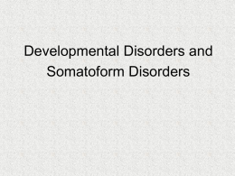 Chapter 14, Developmental and Somatoform Disorders