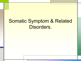 Somatic and Dissociative Disorders