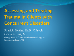 Assessing and Treating Trauma in Clients with Concurrent Disorders