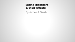 Eating disorders & their effects