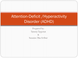 ADHD Presentation by Tammy and Suzanne Nov 2012