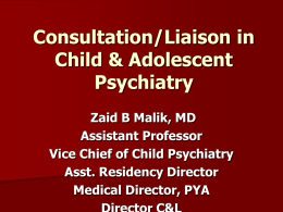 Consultation/Liaison in Child & Adolescent Psychiatry