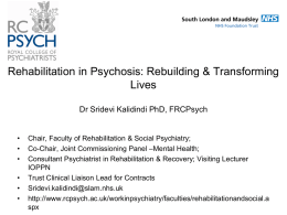 Rehabilitation in Psychosis: Rebuilding Lives